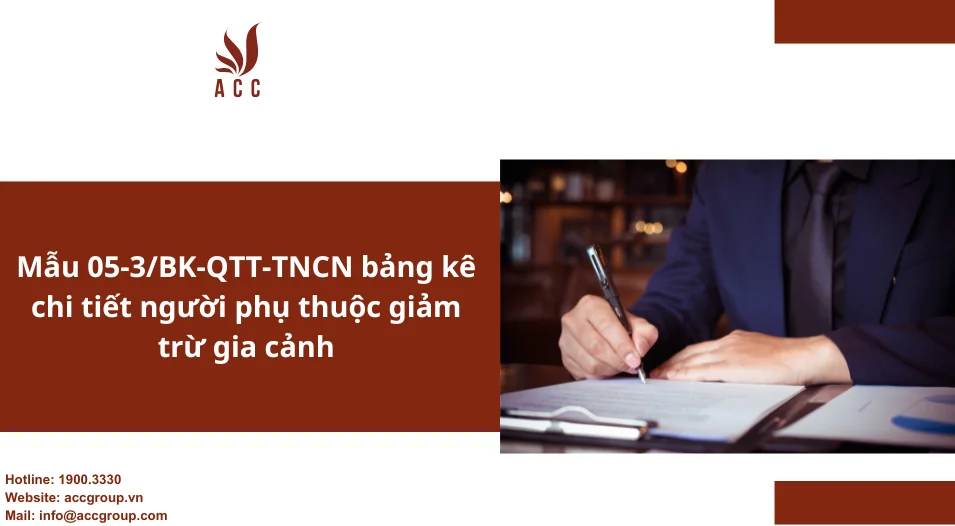 Mẫu 05-3/BK-QTT-TNCN bảng kê chi tiết người phụ thuộc giảm trừ gia cảnh