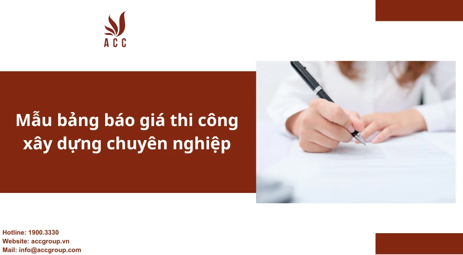 Mẫu bảng báo giá thi công xây dựng chuyên nghiệp