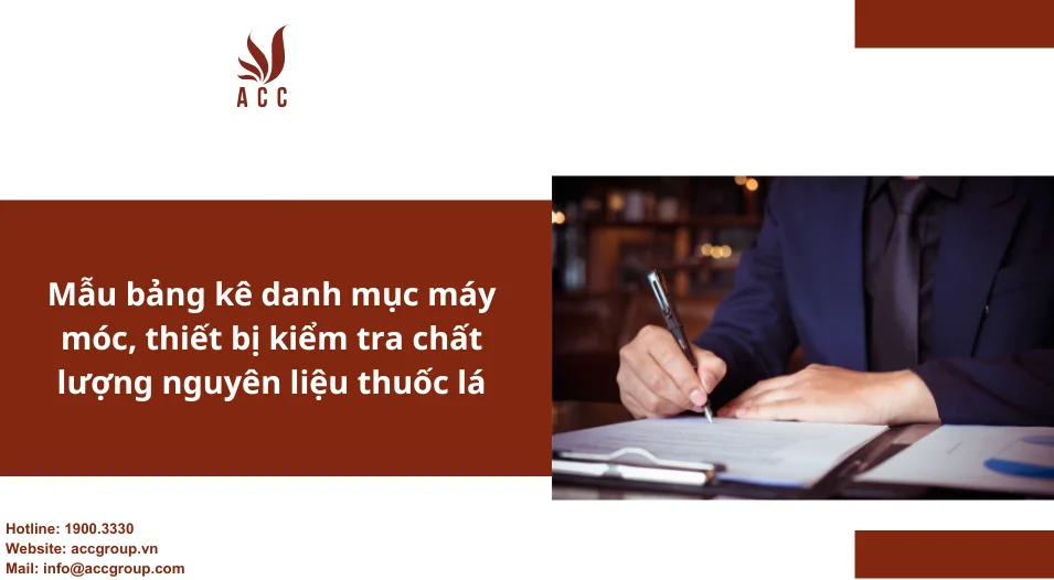 Mẫu bảng kê danh mục máy móc, thiết bị kiểm tra chất lượng nguyên liệu thuốc lá