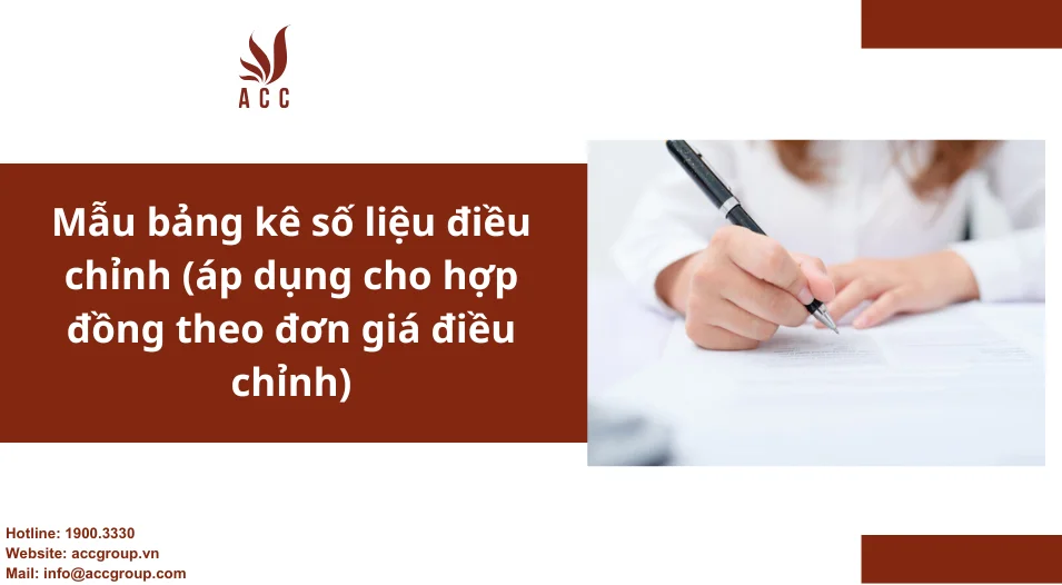 Mẫu bảng kê số liệu điều chỉnh (áp dụng cho hợp đồng theo đơn giá điều chỉnh)