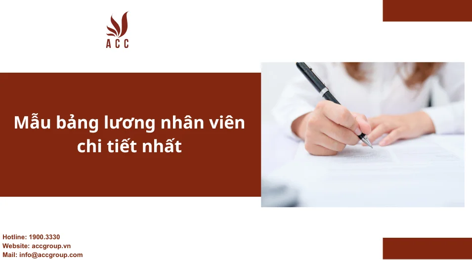 Mẫu bảng lương nhân viên chi tiết nhất