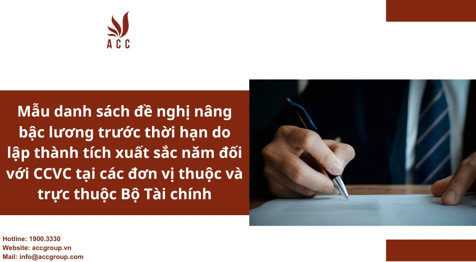 Mẫu danh sách đề nghị nâng bậc lương trước thời hạn do lập thành tích xuất sắc năm đối với CCVC tại các đơn vị thuộc và trực thuộc Bộ Tài chính