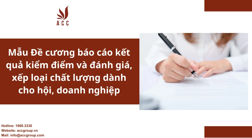 Mẫu Đề cương báo cáo kết quả kiểm điểm và đánh giá, xếp loại chất lượng dành cho hội, doanh nghiệp