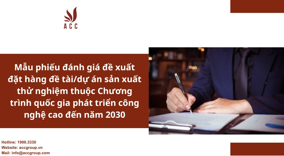 Mẫu phiếu đánh giá đề xuất đặt hàng đề tài/dự án sản xuất thử nghiệm thuộc Chương trình quốc gia phát triển công nghệ cao đến năm 2030