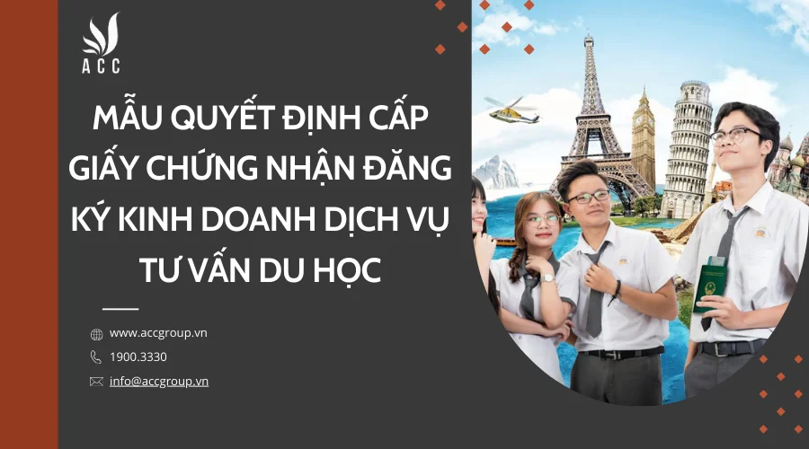 Mẫu quyết định cấp giấy chứng nhận đăng ký kinh doanh dịch vụ tư vấn du học