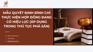 mau-quyet-dinh-dinh-chi-thuc-hien-hop-dong-dang-co-hieu-luc-ap-dung-trong-thu-tuc-pha-san