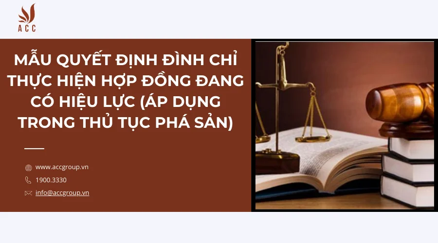 Mẫu quyết định đình chỉ thực hiện hợp đồng đang có hiệu lực (áp dụng trong thủ tục phá sản)