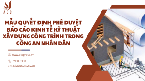 mau-quyet-dinh-phe-duyet-bao-cao-kinh-te-ky-thuat-xay-dung-cong-trinh-trong-cong-an-nhan-dan