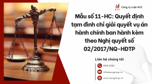 mau-so-11-hc-quyet-dinh-tam-dinh-chi-giai-quyet-vu-an-hanh-chinh-ban-hanh-kem-theo-nghi-quyet-so-022017nq-hdtp