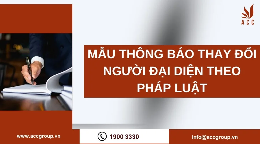 Mẫu thông báo thay đổi người đại diện theo pháp luật​