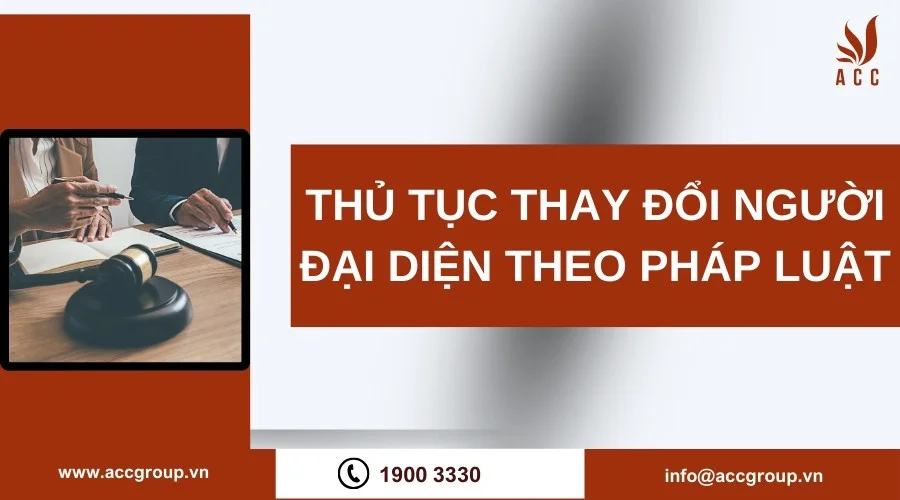 Thủ tục thay đổi người đại diện theo pháp luật