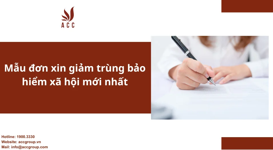 Mẫu đơn xin giảm trùng bảo hiểm xã hội mới nhất