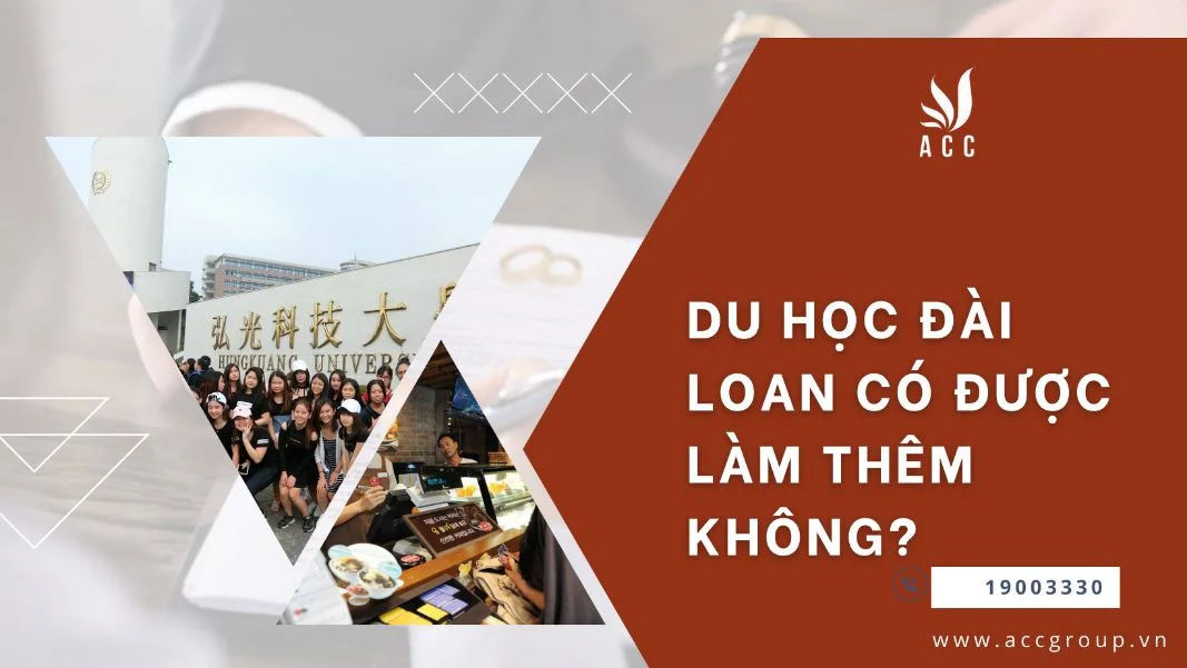 Du học Đài Loan có được làm thêm không?