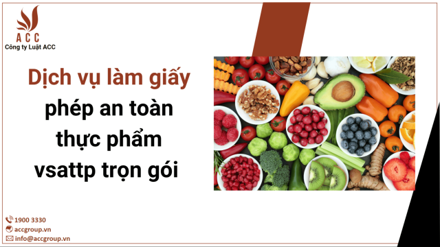 Dịch vụ làm giấy phép an toàn thực phẩm vsattp trọn gói 2023