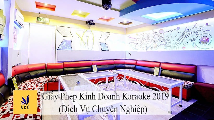 Thủ Tục đăng Ký Xin Cấp Giấy Phép Kinh Doanh Karaoke (2021)