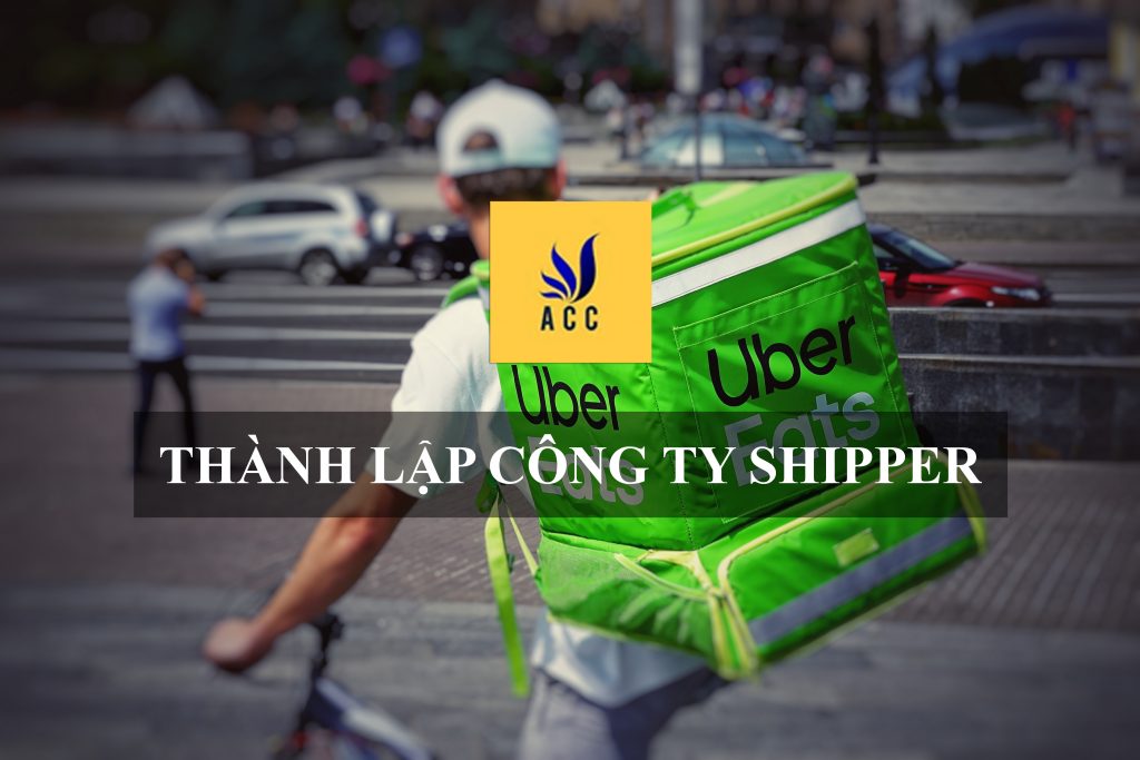 Thủ tục thành lập công ty shipper mới nhất (Cập nhật 2023)