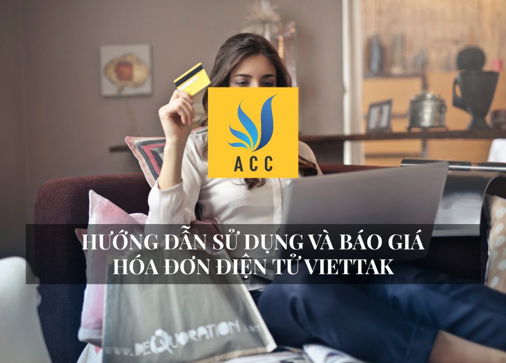 Hóa Đơn Điện Tử Viettak ( Cách Dùng Và Báo Giá Phần Mềm )