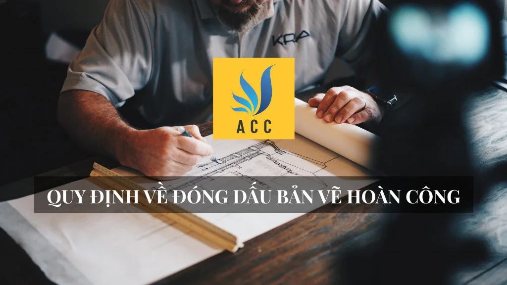 Quy định 2020 về đóng dấu bản vẽ hoàn công