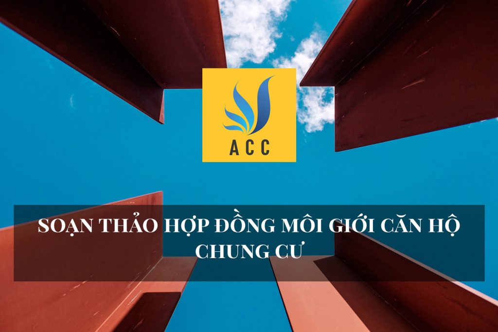 Soạn thảo hợp đồng môi giới căn hộ chung cư