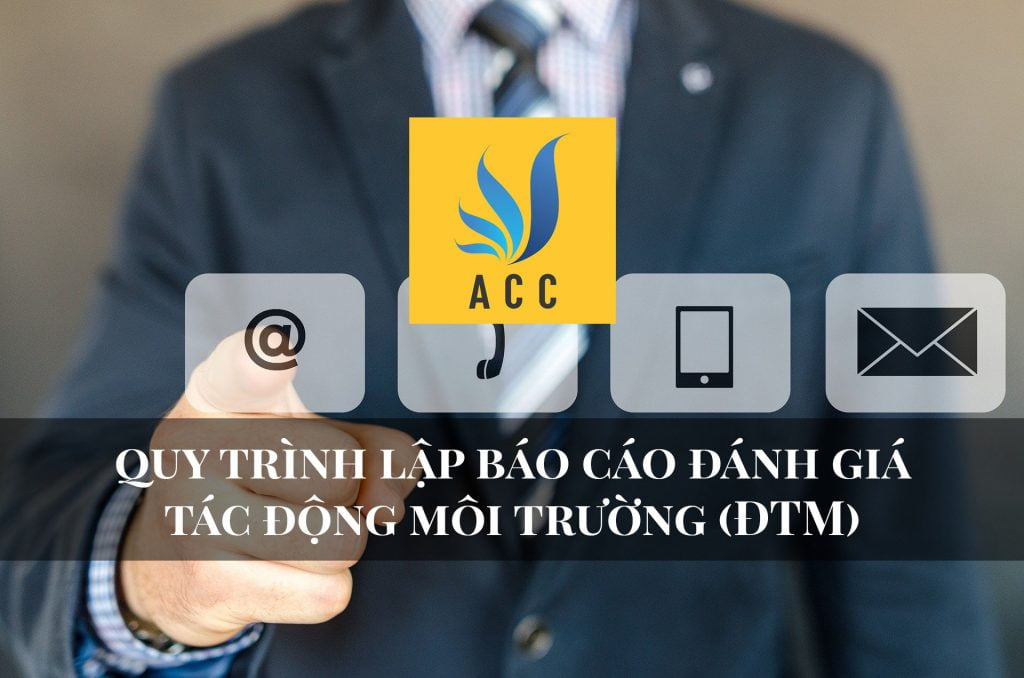 Quy trình lập báo cáo đánh giá tác động môi trường (ĐTM)