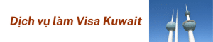 Dịch Vụ Làm Visa Kuwait (1)