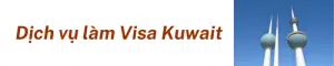 Dịch Vụ Làm Visa Kuwait (1)