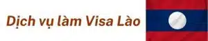 Dịch Vụ Làm Visa Lào