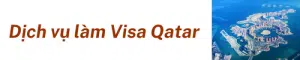 Dịch Vụ Làm Visa Qatar