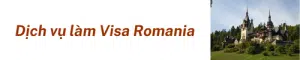 Dịch Vụ Làm Visa Romania (1)