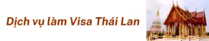 Dịch Vụ Làm Visa Thái Lan