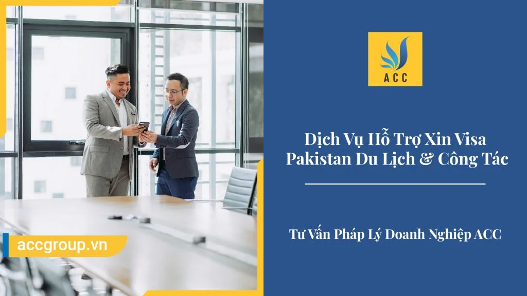 Dịch Vụ Hỗ Trợ Xin Visa Pakistan Du Lịch & Công Tác 