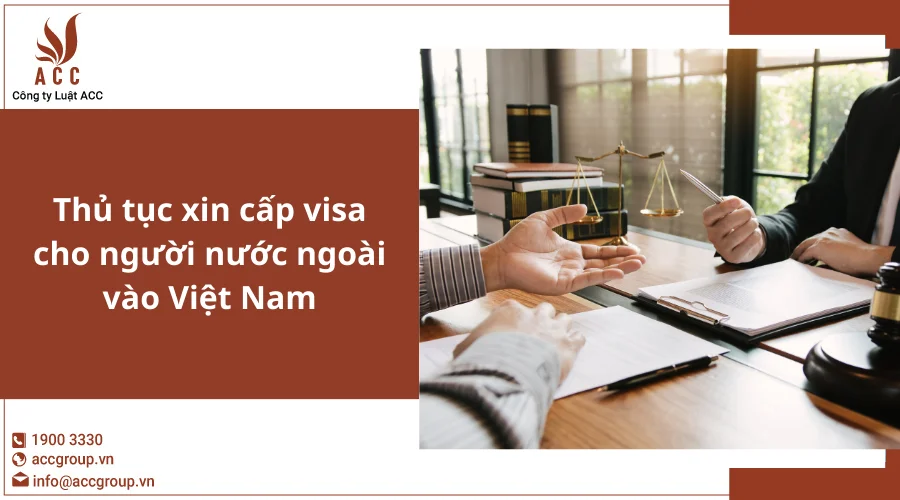thủ tục xin cấp visa cho người nước ngoài vào Việt Nam
