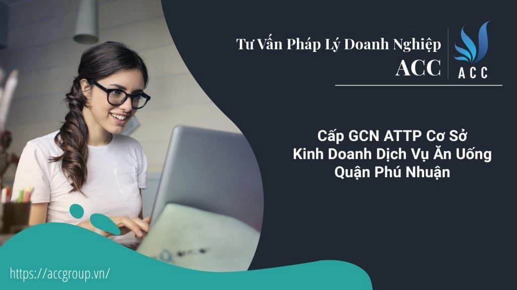 Cấp GCN ATTP Cơ Sở Kinh Doanh Dịch Vụ Ăn Uống Quận Phú Nhuận