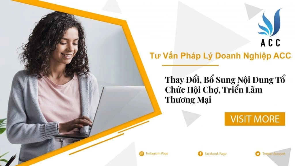 Thay Đổi, Bổ Sung Nội Dung Tổ Chức Hội Chợ, Triển Lãm Thương Mại