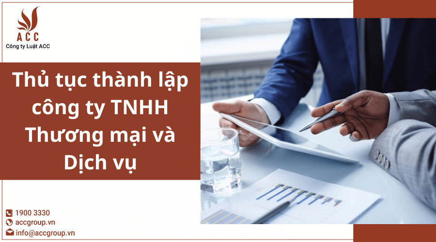 Thủ Tục Thành Lập Công Ty Tnhh Thương Mại Và Dịch Vụ 2023 5068