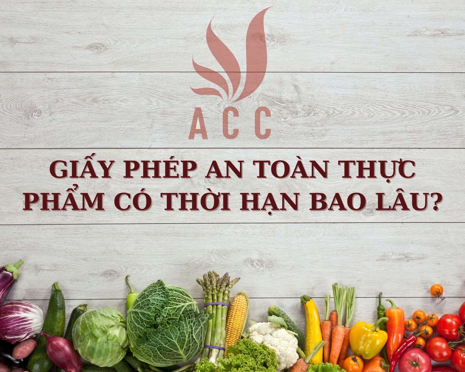 Giấy chứng nhận an toàn thực phẩm có thời hạn bao lâu? 2023