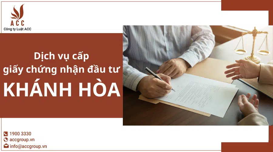 Dịch Vụ Cấp Giấy Chứng Nhận đầu Tư tại Khánh Hòa