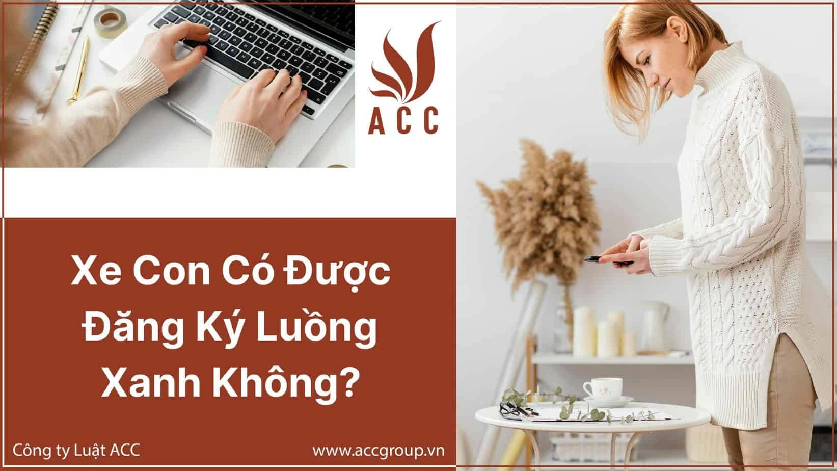 xe con có được đăng ký luồng xanh không?