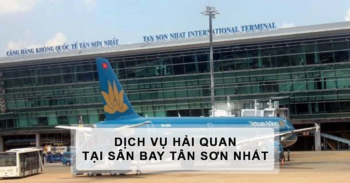 dich-vu-thu-tuc-hai-quan-tai-san-bay-tan-san-nhat
