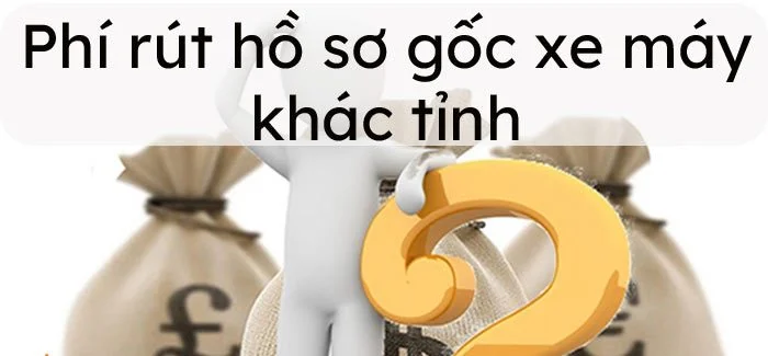 phi-rut-ho-so-goc-xe-may-khac-tinh-e1633179433682