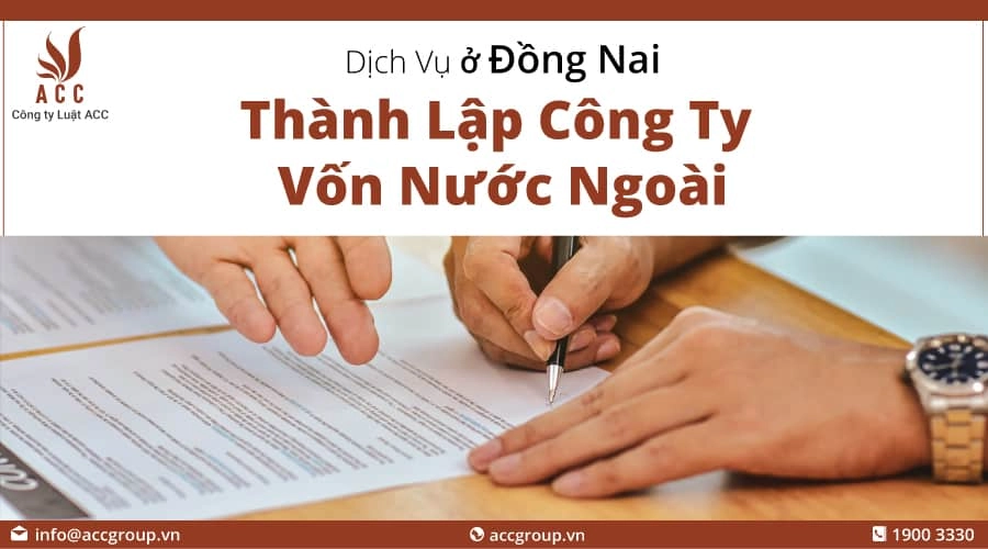 thanh-lap-cong-ty-von-nuoc-ngoai-o-dong-nai