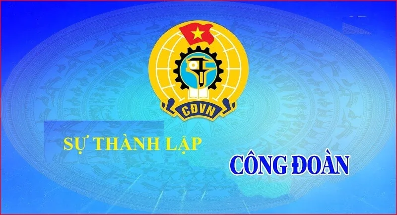 Quy-dinh-thanh-lap-cong-doan