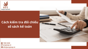 Cách-kiểm-tra-dối-chiếu-sổ-sách-kế-toán