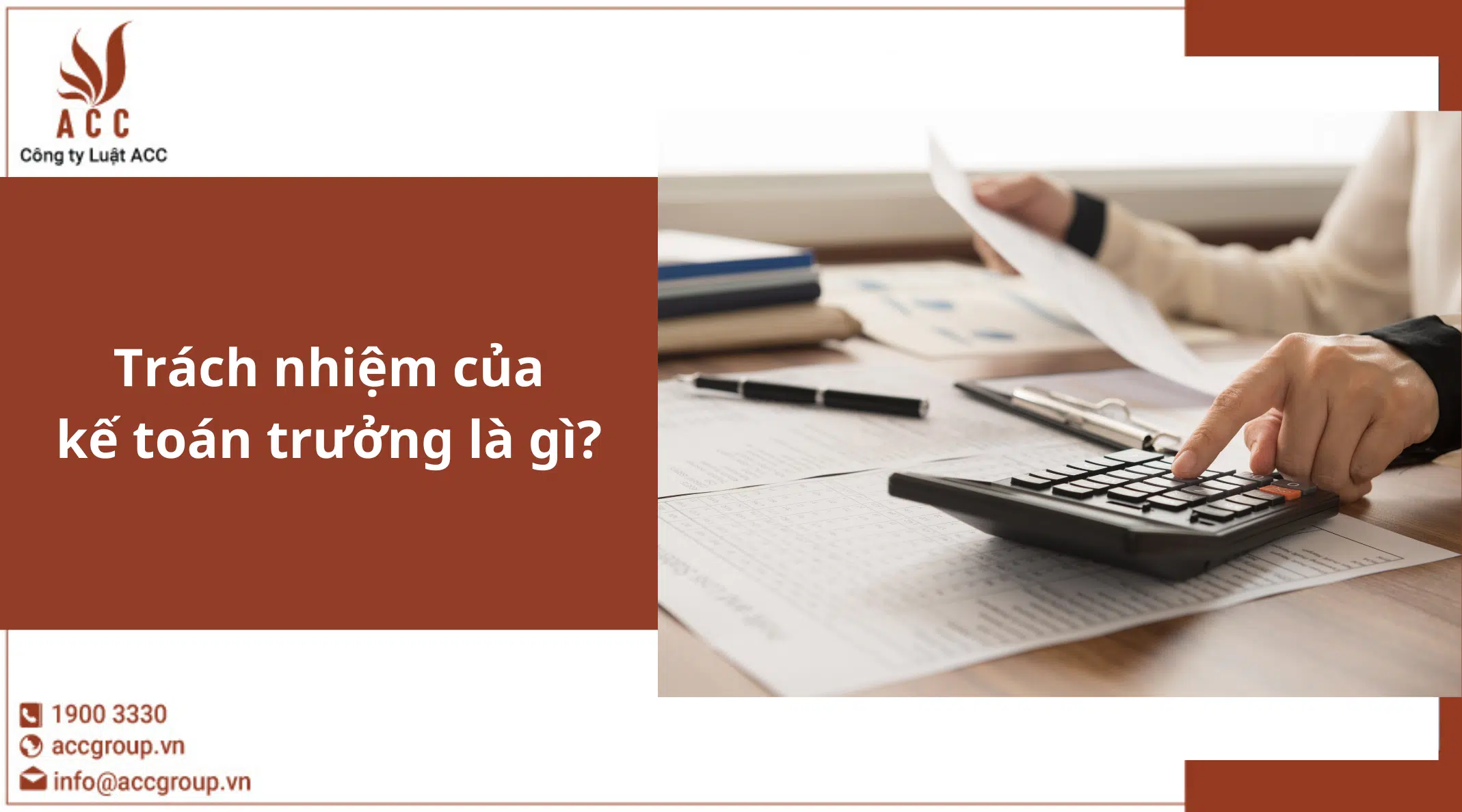 Trách nhiệm của kế toán trưởng là gì?