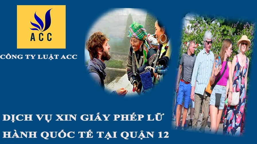 Dịch vụ xin giấy phép lữ hành quốc tế tại Quận 12