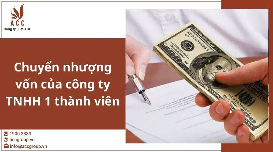 Chuyen Nhuong Von cua Cong Ty Tnhh 1 Thanh Vien