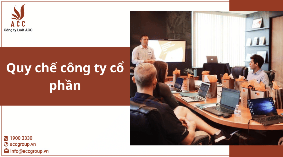 Quy Chế Công Ty Cổ Phần