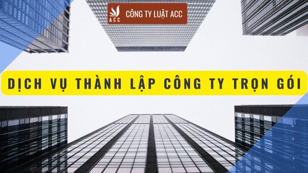 Dịch vụ thành lập công ty trọn gói