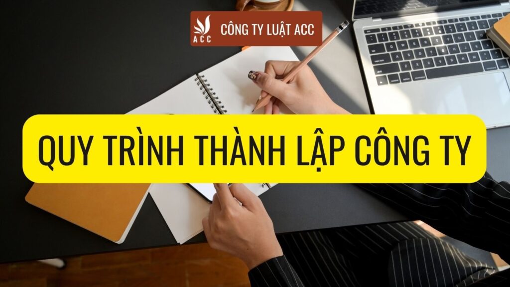 Thủ tục quy trình thành lập công ty