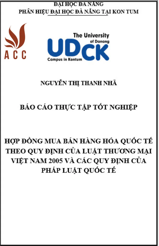 Hợp đồng mua bán hàng hóa quốc tế theo quy định của Luật thương mại Việt Nam 2005 và các quy định của pháp luật quốc tế